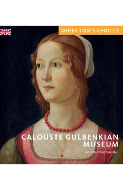 Coperta cărții 'Gulbenkian Lisbon: Director's Choice - Pimentel'