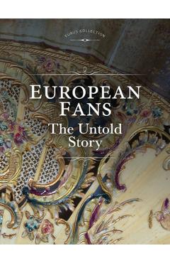 Poza produsului European Fans: The Untold Story - Hahn Eura Eunkyung