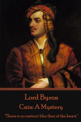 Lord Byron - Cain: A Mystery: 