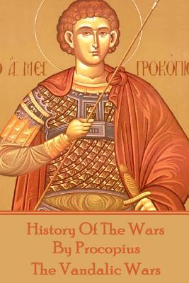 History of the Wars by Procopius - The Vandalic Wars - Procopius