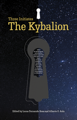 The Kybalion: The Three Initiates - Lucas Fernando Sosa