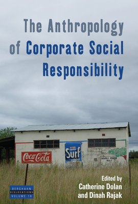 The Anthropology of Corporate Social Responsibility - Catherine Dolan