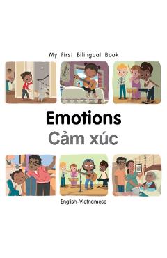 My First Bilingual Book-Emotions (English-Vietnamese) - Patricia Billings