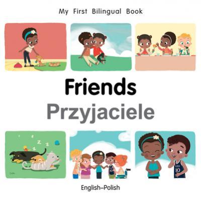 Coperta cărții 'My First Bilingual Book-Friends (English-Polish) - Patricia Billings'