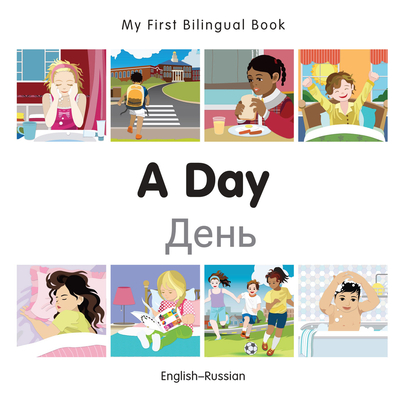 Coperta cărții 'My First Bilingual Book-A Day (English-Russian) - Milet Publishing'