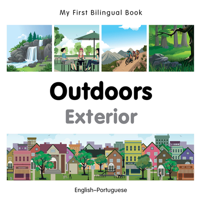 My First Bilingual Book-Outdoors (English-Portuguese) - Milet Publishing