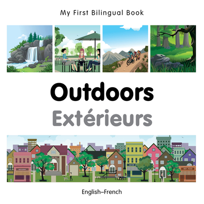 Coperta cărții 'My First Bilingual Book-Outdoors (English-French) - Milet Publishing'