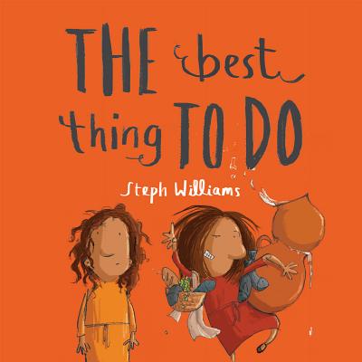 The Best Thing to Do - Steph Williams