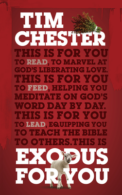 Exodus for You: Thrilling You with the Liberating Love of God - Tim Chester