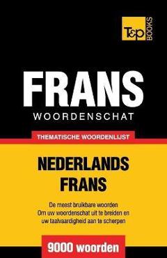 Poza produsului Thematische woordenschat Nederlands-Frans - 9000 woorden - Andrey Taranov