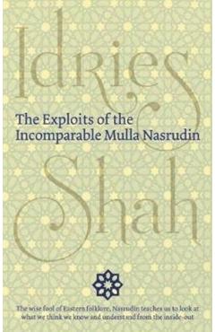 The Exploits of the Incomparable Mulla Nasrudin (Hardcover) - Idries Shah