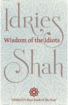 Poza produsului Wisdom of the Idiots (Pocket Edition) - Idries Shah