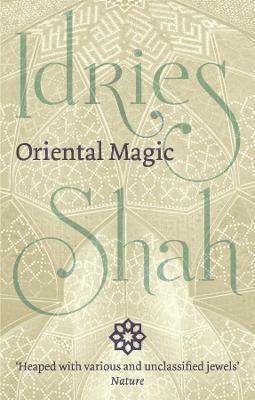 Oriental Magic - Idries Shah