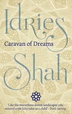 Caravan of Dreams - Idries Shah