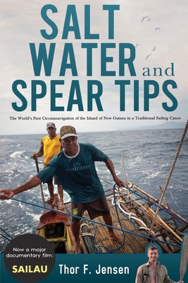 Salt Water and Spear Tips - Thor F. Jensen