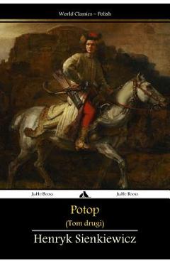 Poza produsului Potop - Tom II - Henryk Sienkiewicz