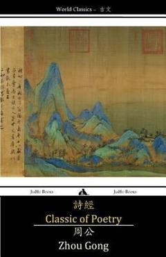 Poza produsului Classic of Poetry: Shijing - Zhou Gong