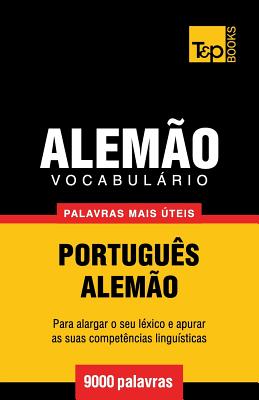 Vocabulário Português-Alemão - 9000 palavras mais úteis - Andrey Taranov