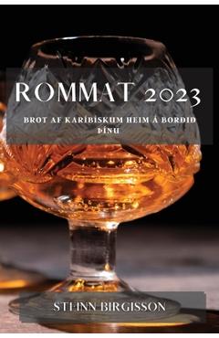Coperta cărții 'Rommat 2023: Brot af Karíbískum heim á borðið Þínu - Steinn Birgisson'