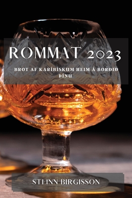 Coperta cărții 'Rommat 2023: Brot af Karíbískum heim á borðið Þínu - Steinn Birgisson'