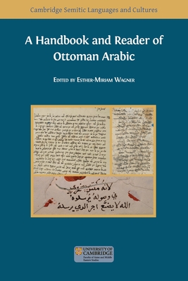 A Handbook and Reader of Ottoman Arabic - Esther-miriam Wagner