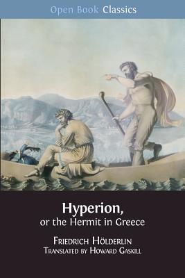 Hyperion, or the Hermit in Greece - Howard Gaskill