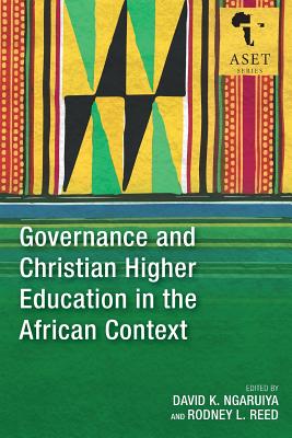 Governance and Christian Higher Education in the African Context - David K. Ngaruiya