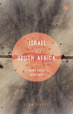 Israel and South Africa: The Many Faces of Apartheid - Ronnie Kasrils