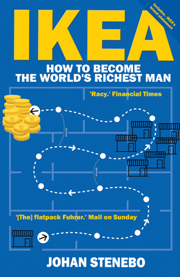 Ikea: How to Become the World's Richest Man - Johan Stenbo