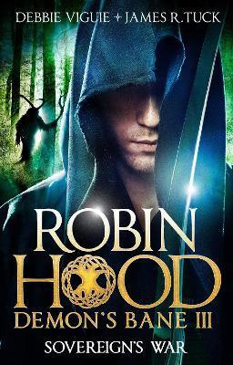 Robin Hood: Sovereign's War - Debbie Viguie