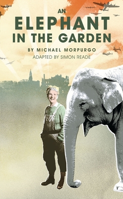 Elephant in the Garden - Michael Morpurgo