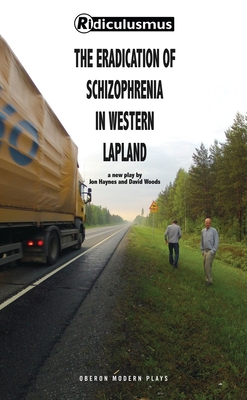 The Eradication of Schizophrenia in Western Lapland - David Woods (ridiculusmus)