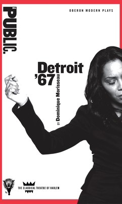 Detroit '67 - Dominique Morisseau