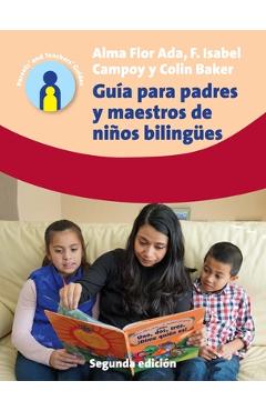 Coperta cărții 'Guía Para Padres Y Maestros de Niños Bilingües: 2.a Edición - Alma Flor Ada'