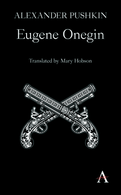 Eugene Onegin: A Novel in Verse - Alexander Pushkin