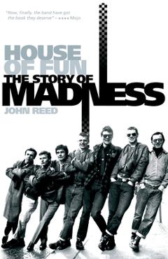 Coperta cărții 'House of Fun: The Story of Madness - John Reed'
