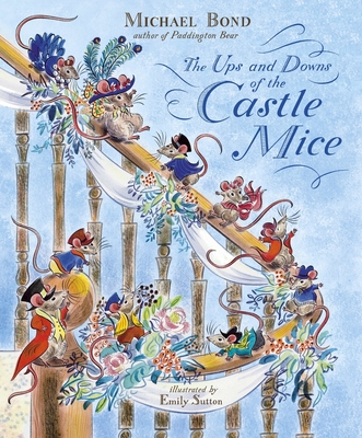 The Ups and Downs of the Castle Mice - Michael Bond