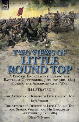 Two Views of Little Round Top: a Pivotal Engagement During the Battle of Gettysburg, July 1st-3rd, 1863 During the American Civil War-The Attack and - Boyd Vincent