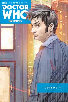 Doctor Who Archives: The Tenth Doctor Vol. 3 - Tony Lee