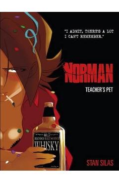 Coperta cărții 'Norman Vol. 2: Teacher's Pet - Stan Silas'