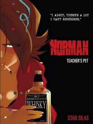 Coperta cărții 'Norman Vol. 2: Teacher's Pet - Stan Silas'
