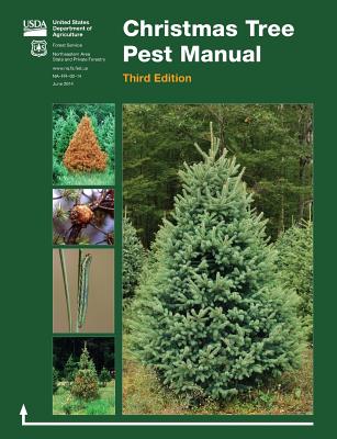 Christmas Tree Pest Manual (Third Edition) - U. S. Department Of Agriculture