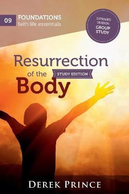 Resurrection of the Body - Group Study - Derek Prince