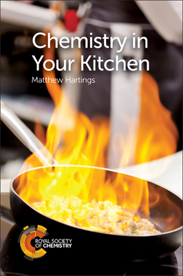 Chemistry in Your Kitchen - Matthew Hartings