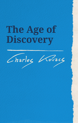 The Age of Discovery - Charles Kovacs