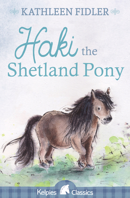 Haki the Shetland Pony - Kathleen Fidler