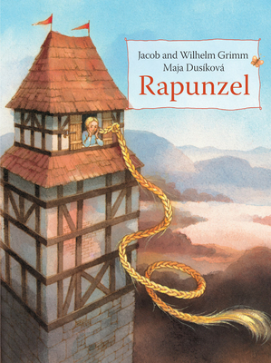 Rapunzel - Jacob And Wilhelm Grimm