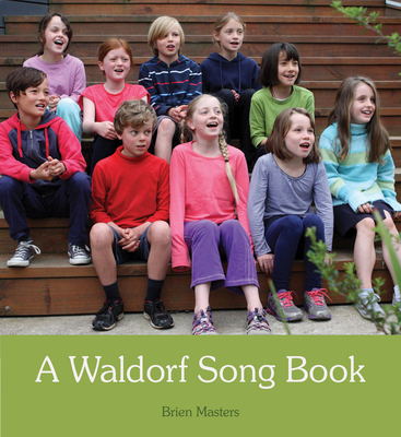A Waldorf Song Book - Brien Masters