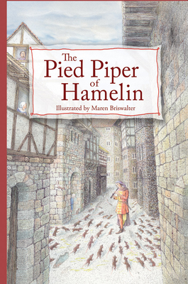 The Pied Piper of Hamelin - Maren Briswalter