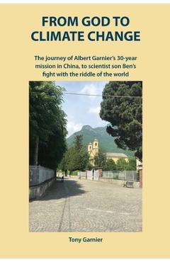 Coperta cărții 'From God to Climate Change - Tony Garnier'